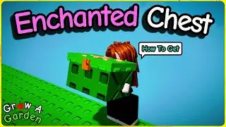 How to Get ENCHANTED CHEST in Grow a Garden (All Rewards Showcase)