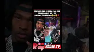 Streamer pays around $200k to have Lil Baby perform at his b day celebration! 🤑💵