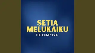 Setia Melukaiku