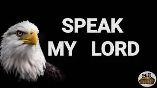 SPEAK MY LORD by Bro. William Marrion Branham