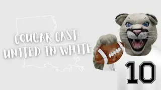 8.29 Cougar Cast Season 10 | United in White!