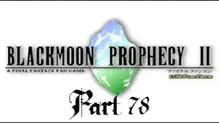 Lancer Plays Blackmoon Prophecy II - Part 78: Garamonde Gallop