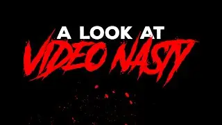 A Look at Video Nasty