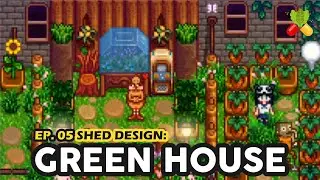 Stardew Valley Shed Design: Green House