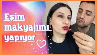 EŞİM MAKYAJIMI YAPIYOR | Bir makeup artist ile evliymişim !