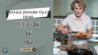 Lets Cook UK 1960.:Vintage History Vault  Films.