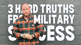 3 Hard Truths the Military Teaches About Success - Will Grimes