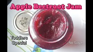 Apple Beetroot Jam | Healthy Jam | Toddler special