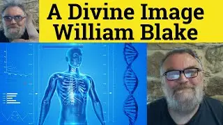 😎 A Divine Image by William Blake Analysis - A Divine Image by William Blake Summary
