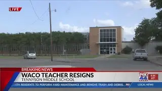 Waco teacher resigns after video of him kicking student out surfaces