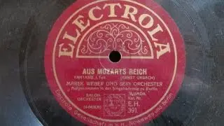 AUS MOZARTS REICH FANTASIE  Ernst Urbach 1. Teil Marek Weber und Orchester
