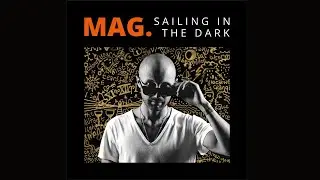 MAG. 02 - BREAKING THE SILENCE - SAILING IN THE DARK
