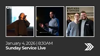 Sunday Service Live | January 4 | 8:30AM