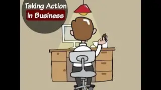 Take Action In Your Business