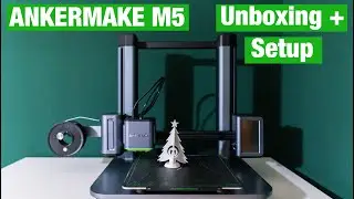AnkerMake M5 3D Printer Unboxing + Setup
