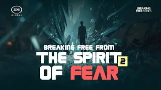 BREAKING FREE FROM THE SPIRIT OF FEAR PT 2- PST DOLAPO LAWAL