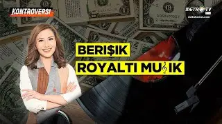 KONTROVERSI -  BERISIK ROYALTI MUSIK