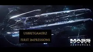 Mass Effect Andromeda: First Impressions