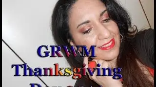 GRWM: Thanksgiving Day 2014