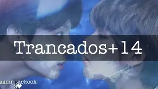 |[Asmr·Taekook]| 𓍯⍈:Trancados