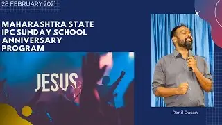 Pr Renil Word of God at Maharashtra State IPC Sunday School Anniversary Program 28-02-2021