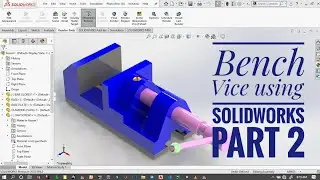 Bench Vice - Part Modelling -using  SolidWorks  [PART 2 ] Vice Jaw