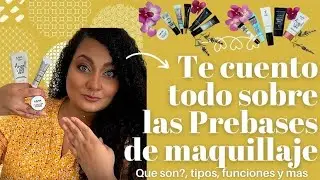 Te cuento todo sobre las Prebases de Maquillaje