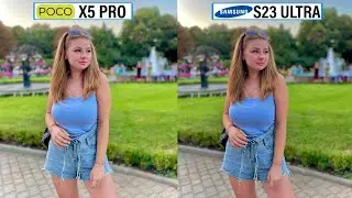 Poco X5 Pro Vs Samsung Galaxy S23 Ultra Camera Test Comparison