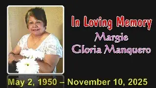 Memorial Service for Margie Gloria Manquero