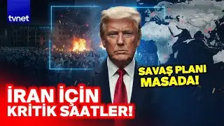 TRUMP’A İRAN SAVAŞI SUNUMU YAPILDI! 