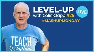 Importance of email list building | Level-Up LIVE #26 with Colin Clapp #MASHUPMONDAY