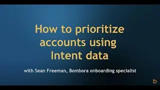 How to prioritize accounts using Intent data