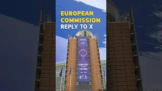 European Commission: Reply to X