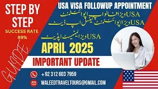 US Visa Interview | US Visa Follow Up Appointment | Fee Issue | Cancel Appointment | Latest Update
