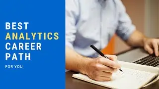 What is the Best Analytics Career Path for You?