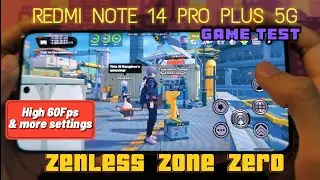 Redmi Note 14 Pro Plus - Zenless Zone Zero Game Test (High 60 Fps & Mixed) snapdragon 7s gen3