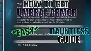 Dauntless - How to Unlock *UMBRAL* Weapons and Armor