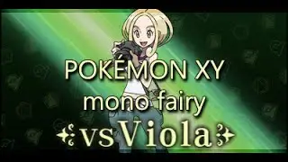 Pokémon XY | Mono-Fairy | Part #1: Santalune Gym