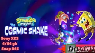 SpongeBob SquarePants: The Cosmic Shake Box64Droid Sony Xz2 Snap 845 DXVK 2.2