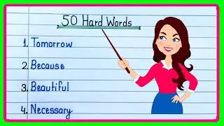50 трудных слов на английском языке | 50 сложных слов | 50 слов для диктанта | 50 трудных слов | ...