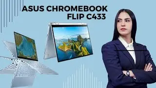 ASUS Chromebook Flip C433 Review & Hands-On