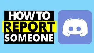 How To Report Someone On Discord