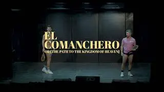 EL COMANCHERO or [The Path to the Kingdom of Heaven] | Teaser 3 | Saudade Theatre