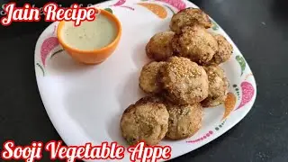 Sooji Vegetable Appe Recipe | No onion garlic Sooji Vegetable Appe | Jain recipes 