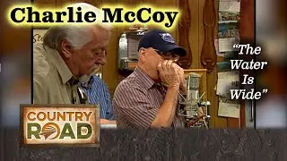 Hall of Famer Charlie McCoy plays a traditional folk standard