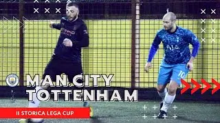 Manchester City-Tottenham 6-2 | II Storica Lega Cup | Girone B | Coppa UISP 2023 |