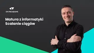 Matura z informatyki - scalanie ciągów