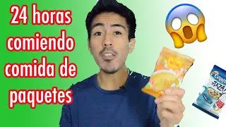 24 HORAS COMIENDO COMIDA DE PAQUETES
