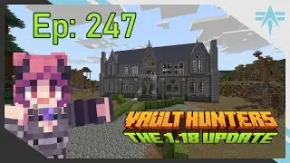 Vaults, Villains & Velvet Drapes - Ep 247 - Vault Hunters 3rd SMP