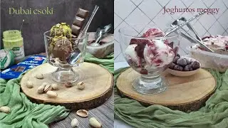 Fagyi vari&aacute;ci&oacute;k 3  - Dubai csoki, joghurtos meggy